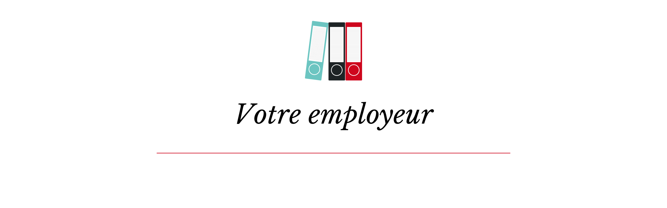 Votre employeur